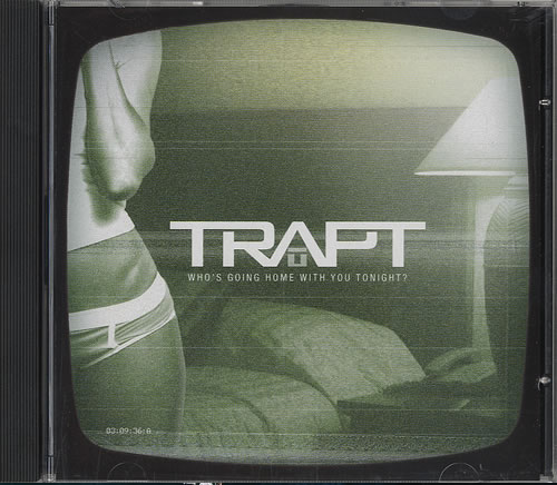 Trapt Who&#039;s Going Home With You Tonight? cover artwork