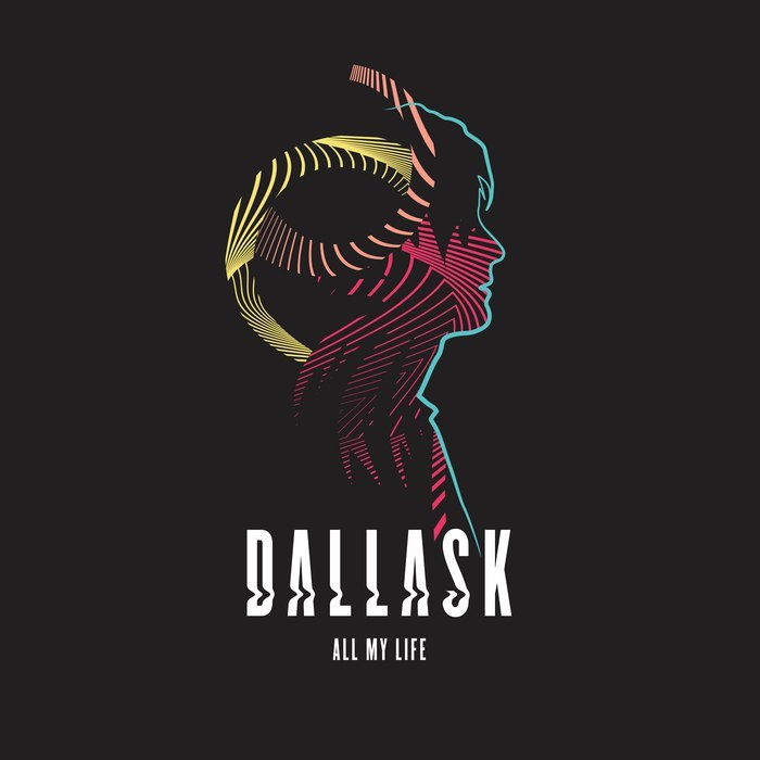 DallasK All My Life cover artwork