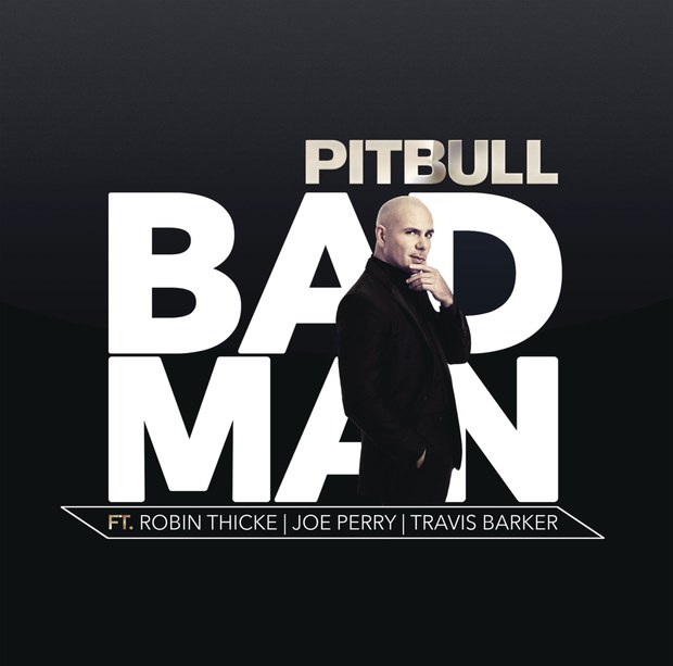 Pitbull featuring Robin Thicke, Joe Perry, & Travis Barker — Bad Man cover artwork