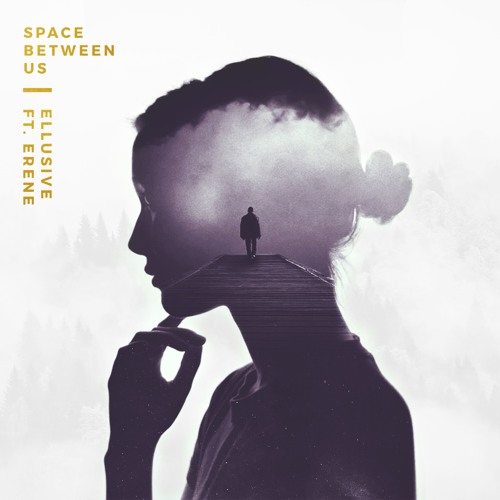 Ellusive featuring Erene — Space Between Us cover artwork