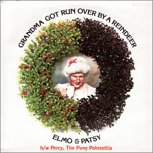 Elmo &amp; Patsy Grandma Got Run Over by a Reindeer cover artwork