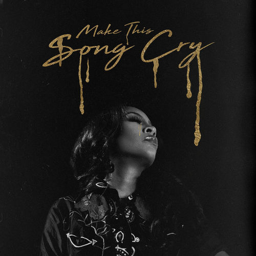 K. Michelle — Make This Song Cry cover artwork