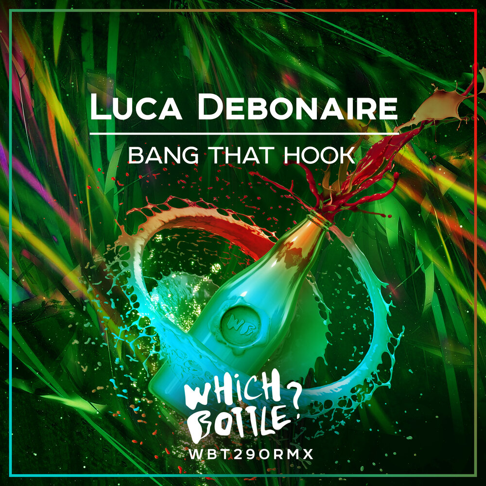 Luca Debonaire — Bang That Hook cover artwork