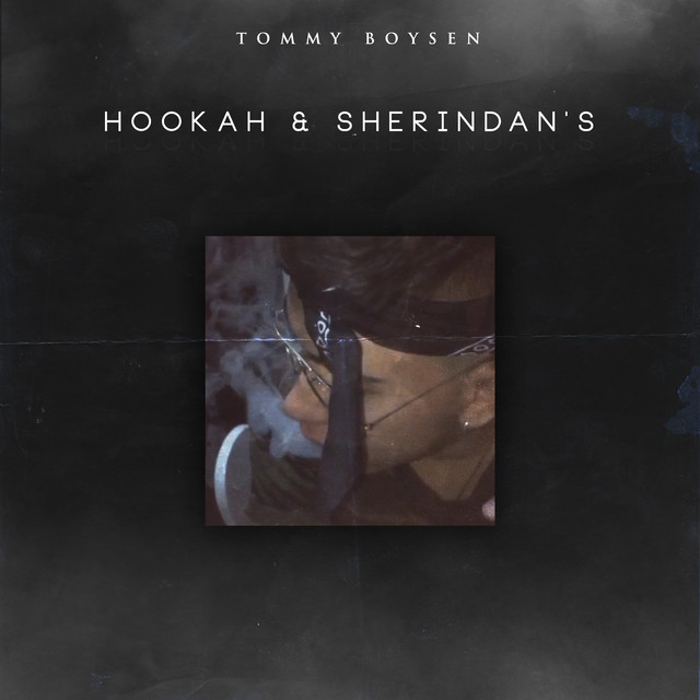Tommy Boysen Hookah &amp; Sheridan&#039;s cover artwork