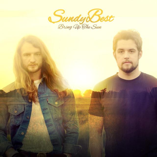 Sundy Best Bring Up The Sun cover artwork