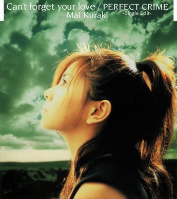 Mai Kuraki — Can&#039;t Forget Your Love cover artwork