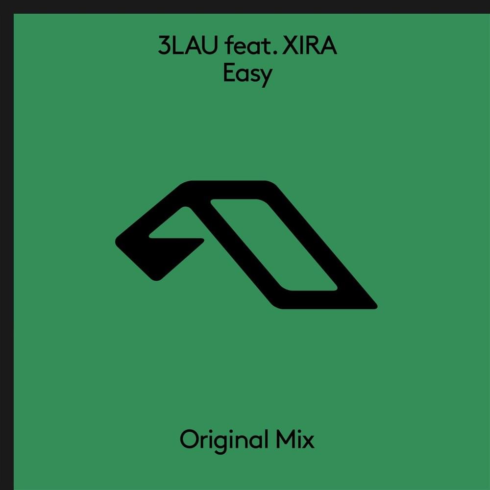 3LAU ft. featuring XIRA Easy cover artwork