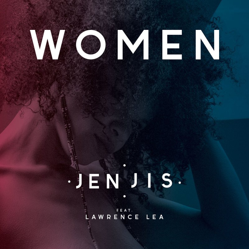 Jen Jis featuring LAWRENCE LEA — Women cover artwork