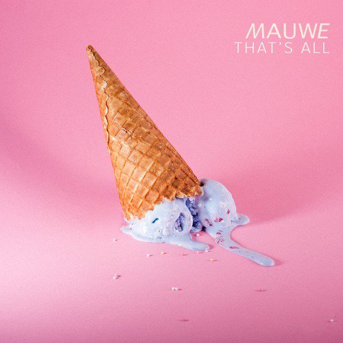 Mauwe — That&#039;s All cover artwork