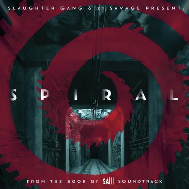 Slaughter Gang & 21 Savage Spiral: From The Book of Saw Soundtrack cover artwork