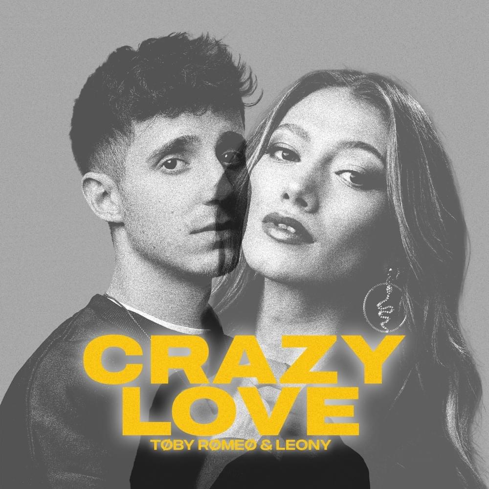 Toby Romeo & Leony Crazy Love cover artwork