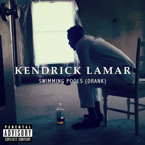 Kendrick Lamar — Swimming Pools (Drank) cover artwork
