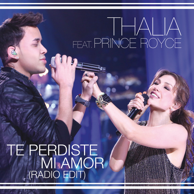 Thalía ft. featuring Prince Royce Te Perdiste Mi Amor cover artwork