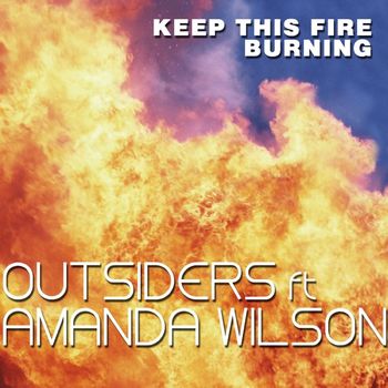 OUTSIDERS featuring Amanda Wilson — Keep this fire burning cover artwork