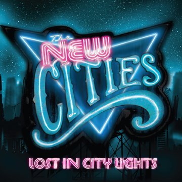 The New Cities Lost In City Lights cover artwork