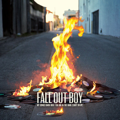 Fall Out Boy — My Songs Know What You Did in the Dark (Light Em Up) cover artwork