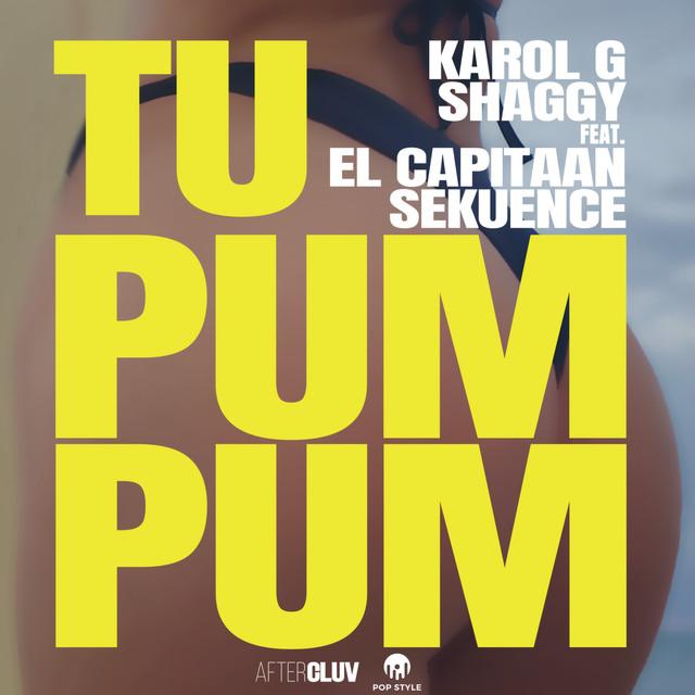 KAROL G & Shaggy featuring El Capitaan & Sekuence — Tu Pum Pum cover artwork