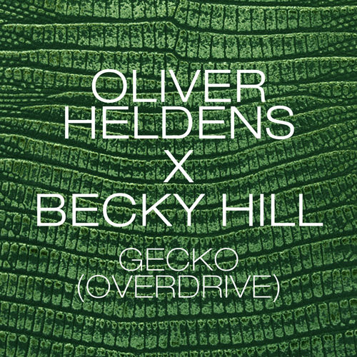 Oliver Heldens & Becky Hill — Gecko (Overdrive) cover artwork