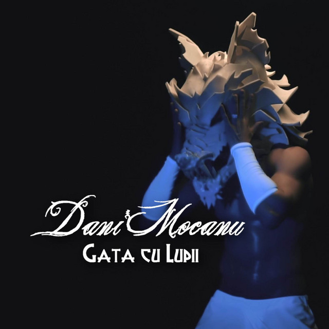 Dani Mocanu — Gata Cu Lupii cover artwork