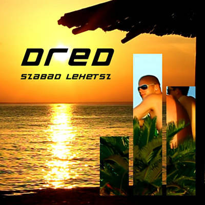 Dred — Szabad Lehetsz cover artwork