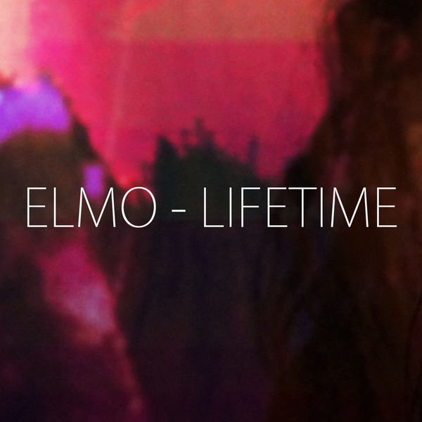 Elmo — Lifetime cover artwork