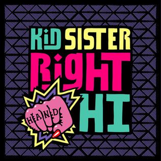 Kid Sister — Right Hand Hi cover artwork