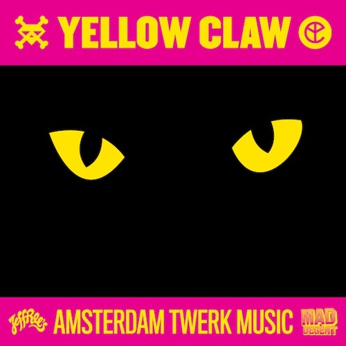 Yellow Claw Amsterdam Twerk Music cover artwork