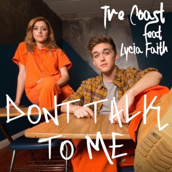Tre Coast featuring Lycia Faith — Don&#039;t Talk To Me cover artwork