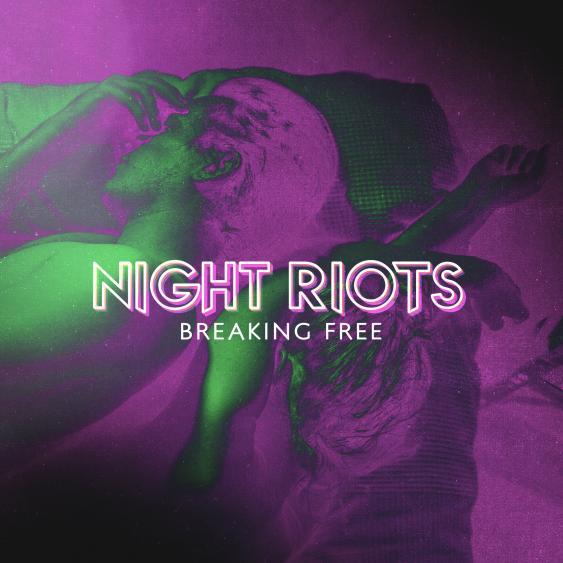 Night Riots — Breaking Free cover artwork