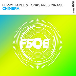 Ferry Tayle, Tonks, & Ferry Tayle &amp; Tonks pres. Mirage — Chimera cover artwork