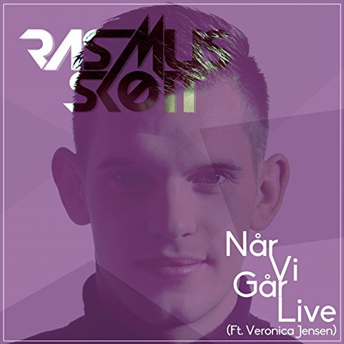 Rasmus Skøtt featuring Veronica Jensen — Når Vi Går Live cover artwork