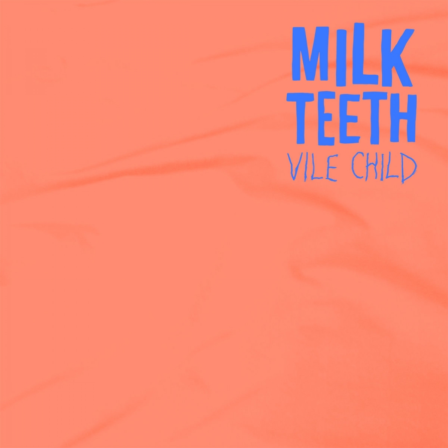 Milk Teeth Vile Child cover artwork