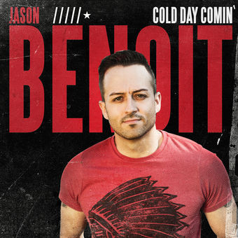 Jason Benoit — Cold Day Comin&#039; cover artwork