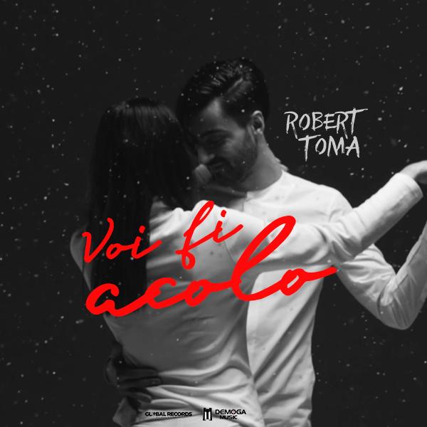 Robert Toma — Voi Fi Acolo cover artwork
