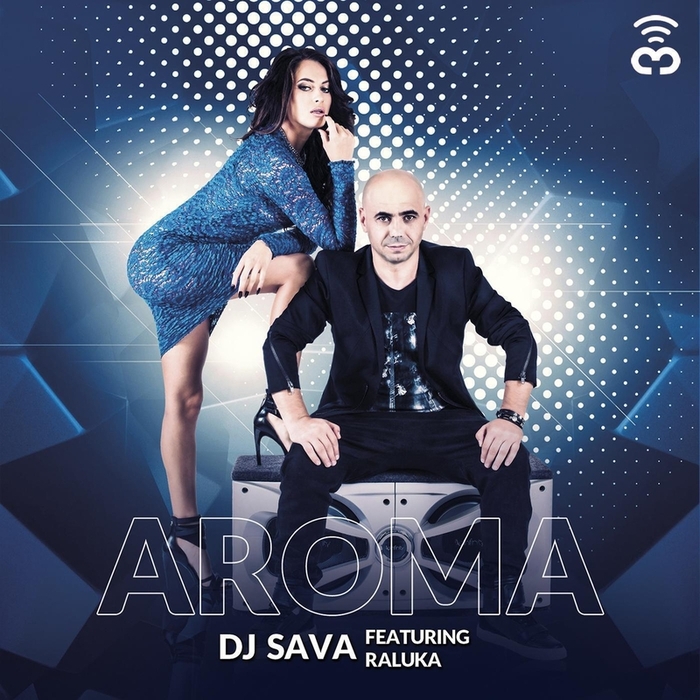 DJ Sava & Raluka featuring Connect-R — Aroma cover artwork