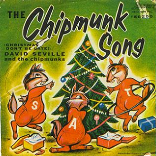 David Seville & The Chipmunks — The Chipmunk Song (Christmas Don&#039;t Be Late) cover artwork