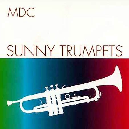 MDC — Sunny Trumpets cover artwork