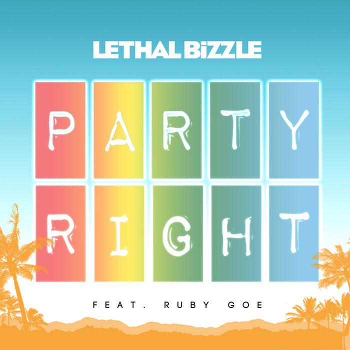 Lethal Bizzle ft. featuring Ruby Goe Party Right cover artwork