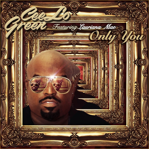 CeeLo Green featuring Lauriana Mae — Only You cover artwork