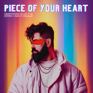 Hunter Falls — Piece Of Your Heart cover artwork