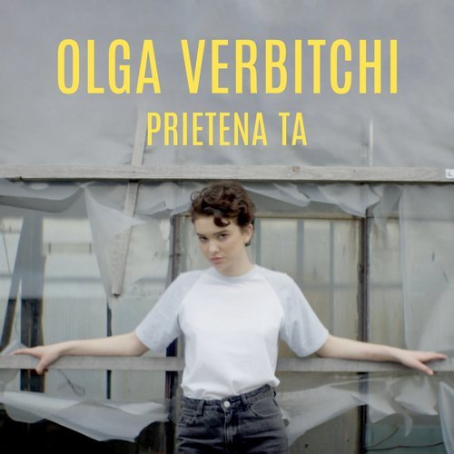 Olga Verbițchi — Prietena Ta cover artwork