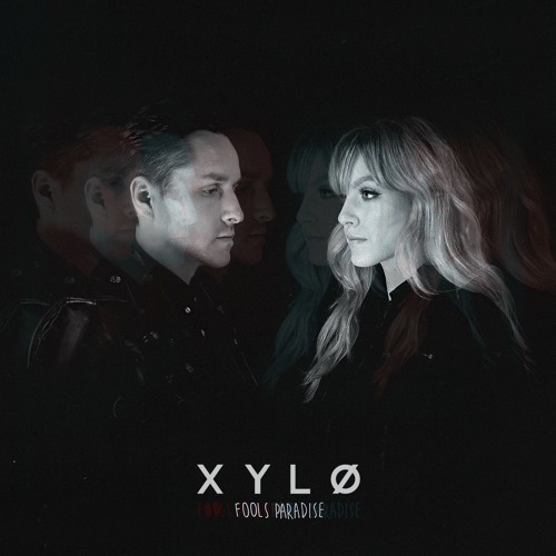 XYLØ — Fool&#039;s Paradise cover artwork
