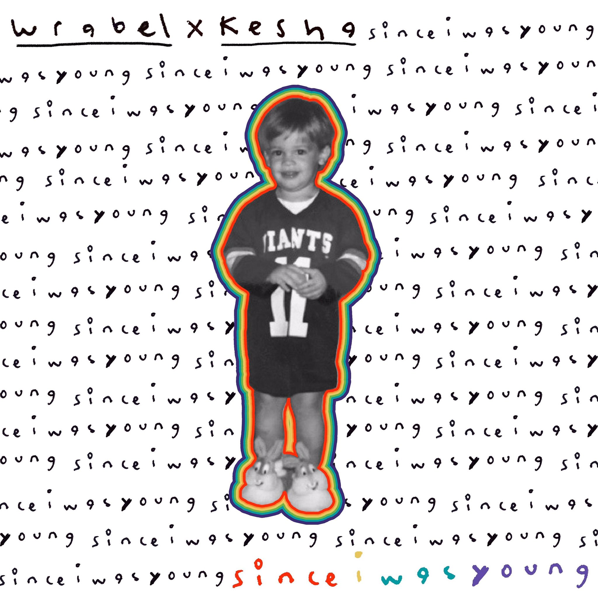 Wrabel & Kesha since i was young cover artwork