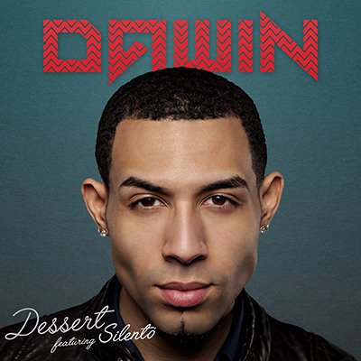 Dawin ft. featuring Silentó Dessert cover artwork