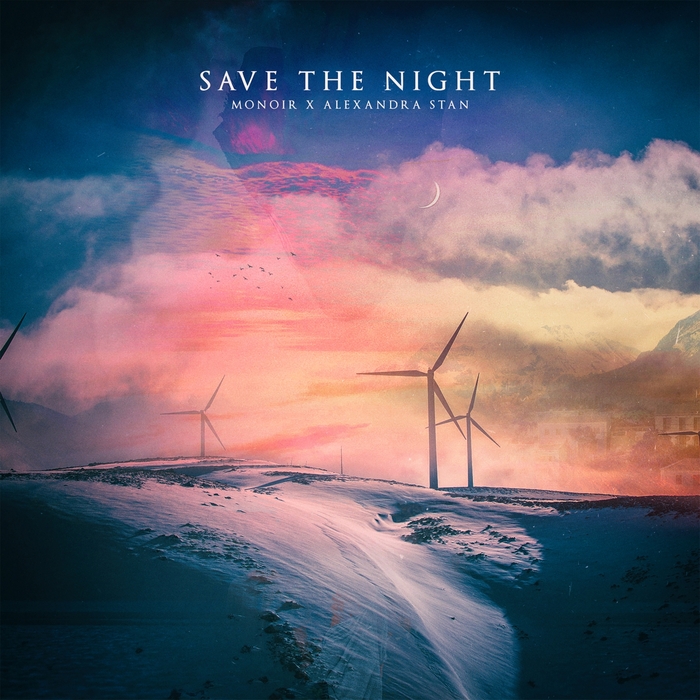 Monoir featuring Alexandra Stan — Save The Night cover artwork