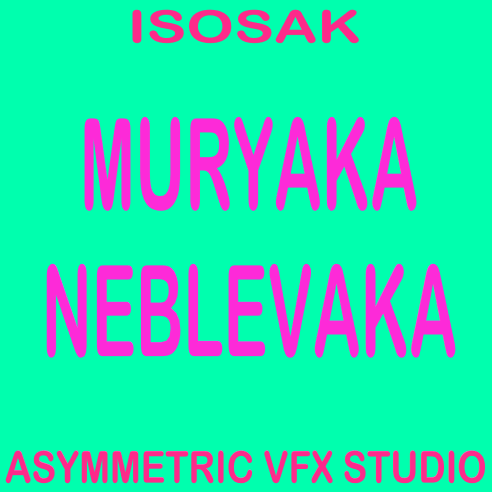 ISOSAK featuring Asymmetric VFX Studio — Muryaka Neblevaka cover artwork