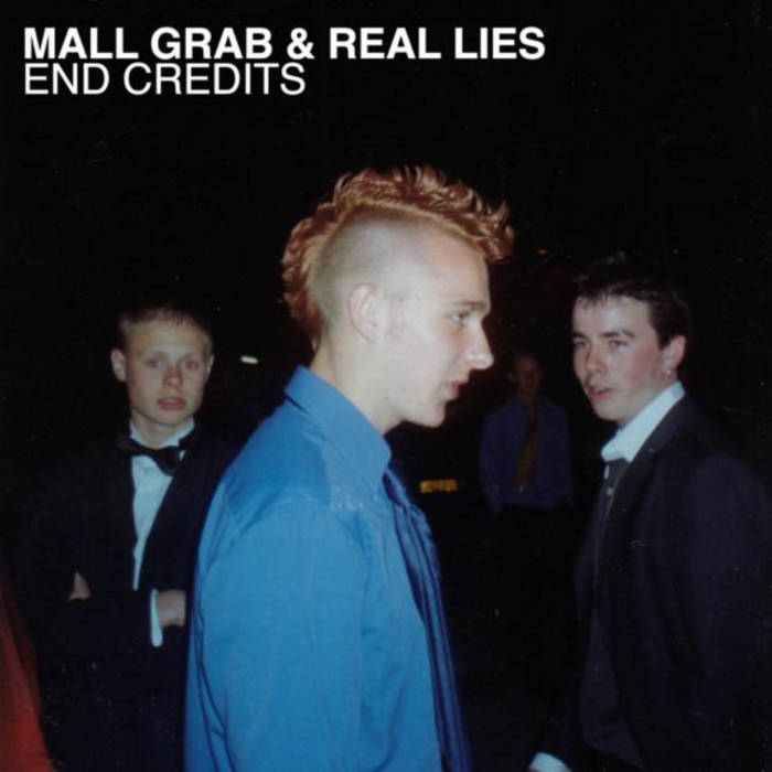 Mall Grab & Real Lies — End Credits cover artwork