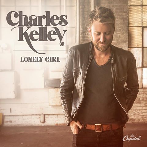 Charles Kelley Lonely Girl cover artwork