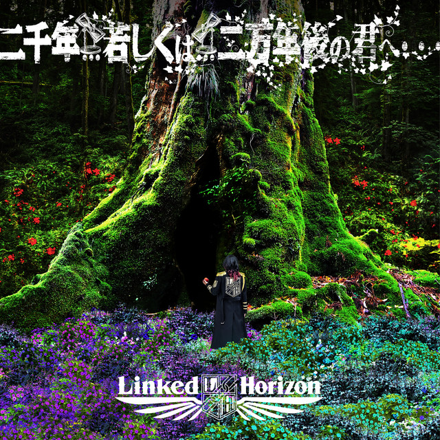 Linked Horizon — Nisennen... Moshiku wa... Nimannen Go no Kimi e cover artwork