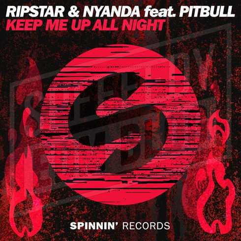 Ripstar & Nyanda ft. featuring Pitbull Keep Me Up All Night cover artwork